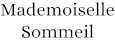Mademoiselle Sommeil